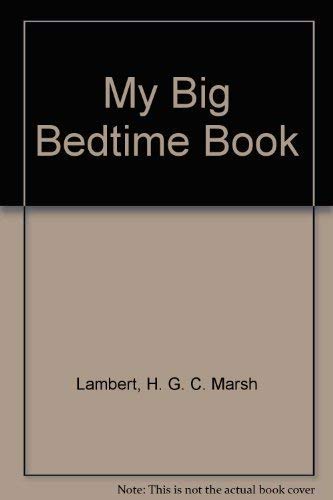 Imagen de archivo de My Big Bedtime Book a la venta por Wonder Book