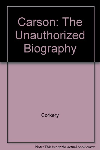 9780517668122: Carson: The Unauthorized Biography