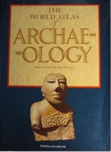 Beispielbild fr World Atlas of Archaeology zum Verkauf von R Bookmark