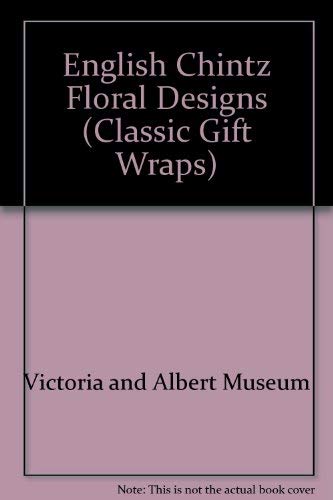 Classic Gift Wraps - English Chintz Floral Designs From The Victoria And Albert Museum, London