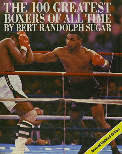 Imagen de archivo de the 100 greatest boxers of all times  revised updated edition a la venta por Syber's Books