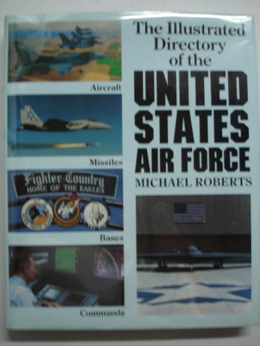 The Illustrated Directory of the U.S. Air Force