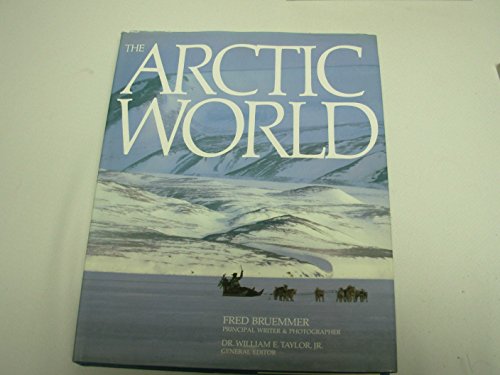 Beispielbild fr The Arctic World zum Verkauf von Better World Books: West