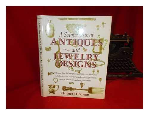 A Sourcebook of Antiques and Jewelry. With More Than 3,800 Engravings of Victorian Americana Incl...