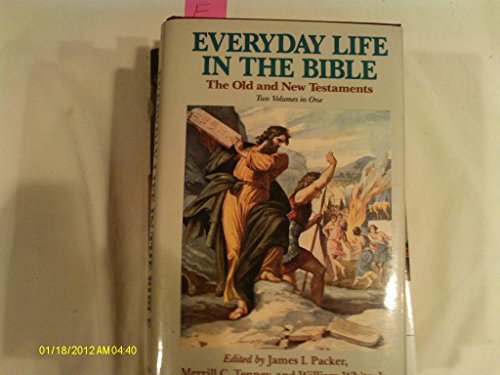 Imagen de archivo de Everyday Life in the Bible: The Old and New Testaments--Two Volumes in One a la venta por Sessions Book Sales
