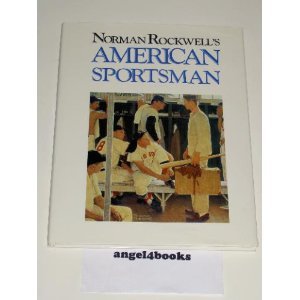 Beispielbild fr Norman Rockwell's American Sportsman zum Verkauf von Wonder Book