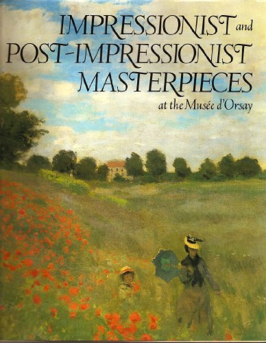 Stock image for Impressionist and Post-Impressionist Masterpieces at the Musee d'Orsay for sale by Better World Books