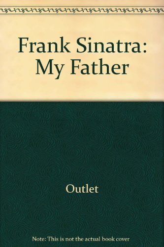 9780517679463: Frank Sinatra: My Father