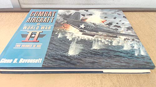 Combat Aircraft of WW11: Two Volumes in One