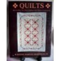 Stock image for Quilts: How to Plan, Cut, Piece, Applique and Finish a Classic Quilt for sale by Isle of Books