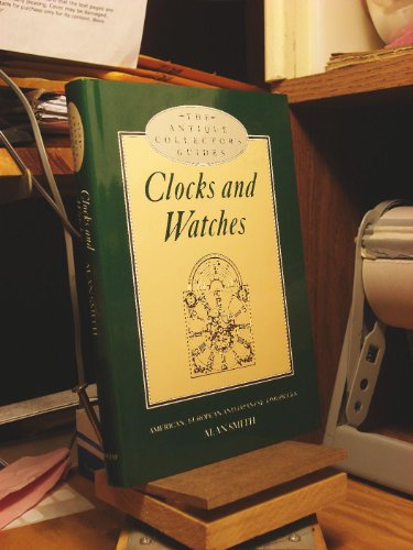 Imagen de archivo de Antique Collectors Guide: Clocks and Watches a la venta por Wonder Book