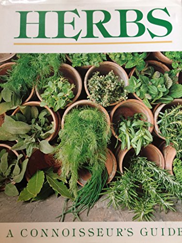 Herbs: A Connoisseur's Guide (9780517686294) by Fleming, Susan