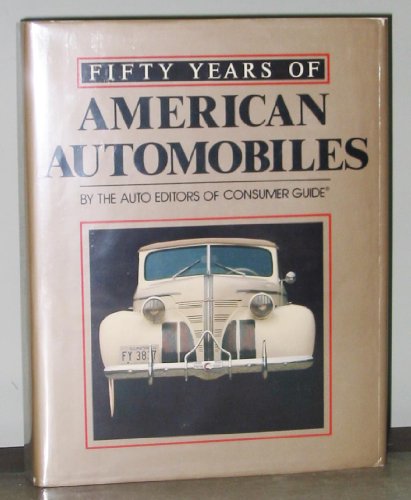 Beispielbild fr 50 Years of American Automobile zum Verkauf von SecondSale