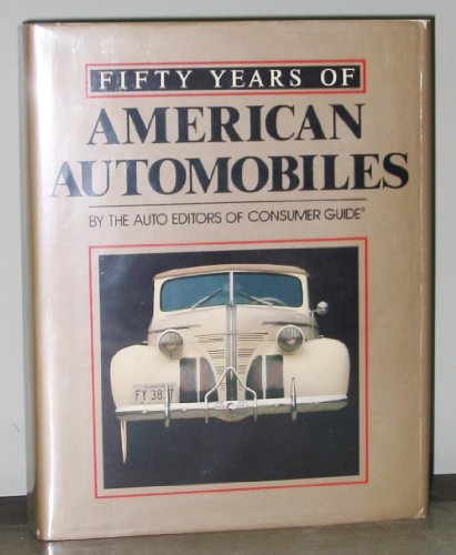 9780517686409: 50 Years of American Automobile