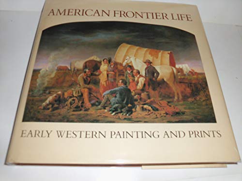 9780517687864: American Frontier Life: Early Western Painting and Prints
