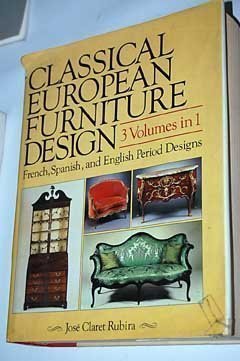 Classical European Furniture Design: 3 volumes bound as 1