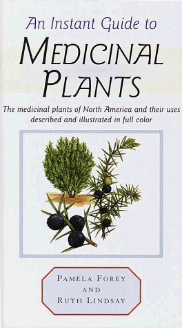 Beispielbild fr Instant Guide to Medicinal Plants zum Verkauf von ThriftBooks-Atlanta