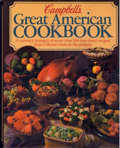 Beispielbild fr Campbell's Great American Cookbook zum Verkauf von ThriftBooks-Atlanta