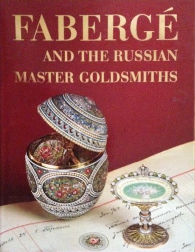 9780517692554: Title: Faberge and the Russian Master Goldsmiths