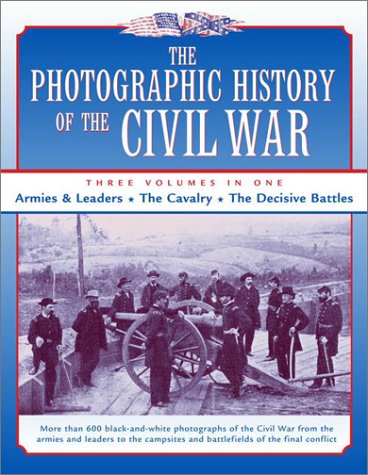 Beispielbild fr The Photographic History of the Civil War: 3 Volumes in One zum Verkauf von ThriftBooks-Dallas