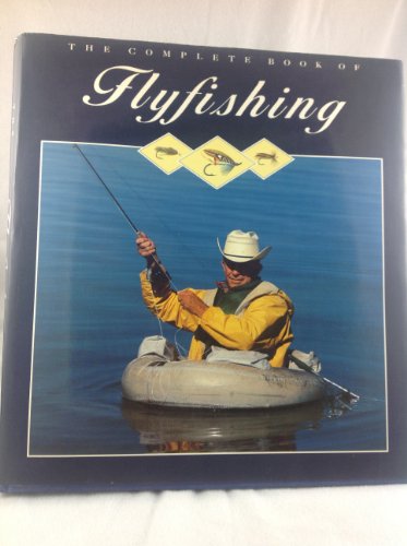 Imagen de archivo de The Complete Book of Flyfishing a la venta por Keeper of the Page