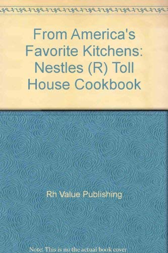 9780517693537: Nestle Toll House Recipe Collection