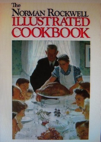 Beispielbild fr Norman Rockwell: Illustrated Cookbook zum Verkauf von Gulf Coast Books