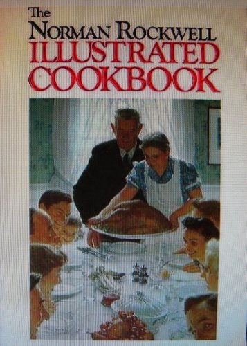Stock image for Norman Rockwell: Illustrated Cookbook for sale by Gulf Coast Books
