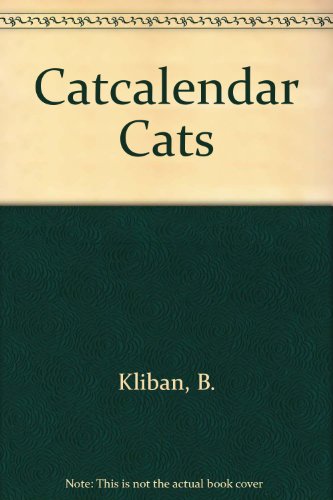Catcalendar Cats (9780517695944) by Kliban, B.