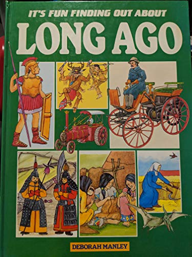 Long Ago: It's Fun Finding Out (9780517696156) by Manley, Deborah