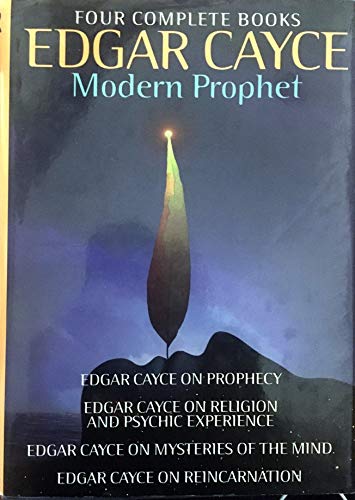Stock image for Edgar Cayce: Modern Prophet: Edgar Cayce on Prophecy; Edgar Cayce on Religion and Psychic Experience; Edgar Cayce on Mysteries of the Mind; Edgar Cayce on Reincarnation for sale by Reliant Bookstore