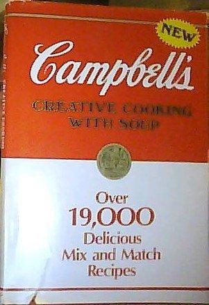 Beispielbild fr Campbell's Creative Cooking with Soup zum Verkauf von Better World Books
