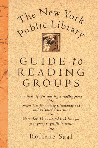 Stock image for The New York Public Library (R) Guide to Reading Groups for sale by Wonder Book