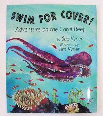 Swim for Cover!: Adventure on the Coral Reef