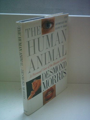 9780517700907: The Human Animal: A Personal View of the Human Species