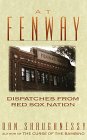 Beispielbild fr At Fenway: Dispatches from Red Sox Nation zum Verkauf von Wonder Book