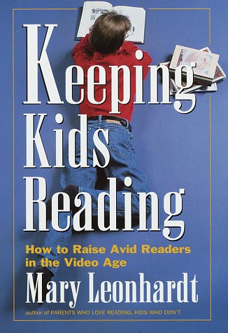 Keeping Kids Reading: How to Raise Avid Readers in the Video Age