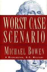 Worst Case Scenario: A Washington, D. C. Mystery
