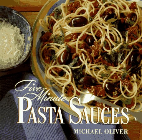 Stock image for Five-Minute Pasta Sauces for sale by SecondSale