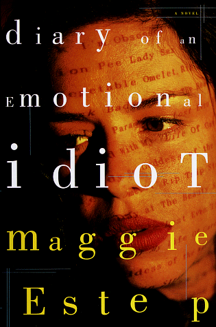 Stock image for Diary of an Emotional Idiot: A Novel for sale by SecondSale