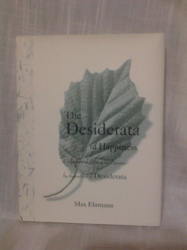 9780517701843: The Desiderata of Happiness: A Collection of Philosophical Poems