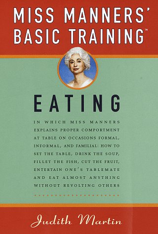 Beispielbild fr Miss Manners' Basic Training: Eating zum Verkauf von SecondSale