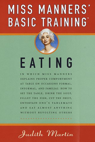 Stock image for Miss Manners' Basic Training: Eating for sale by SecondSale