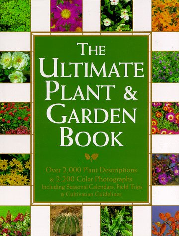 The Ultimate Plant & Garden Book