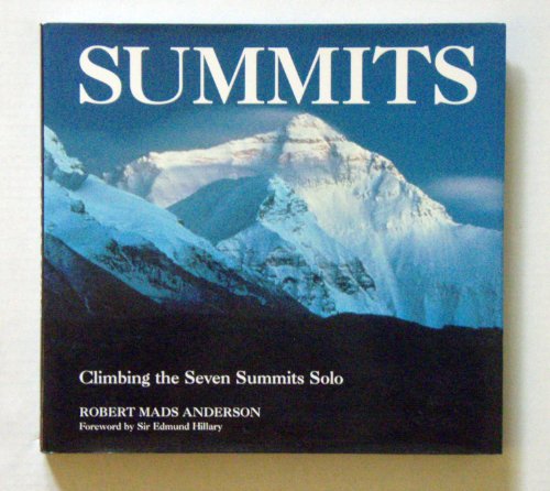 9780517702000: Summits: Climbing the Seven Summits Solo
