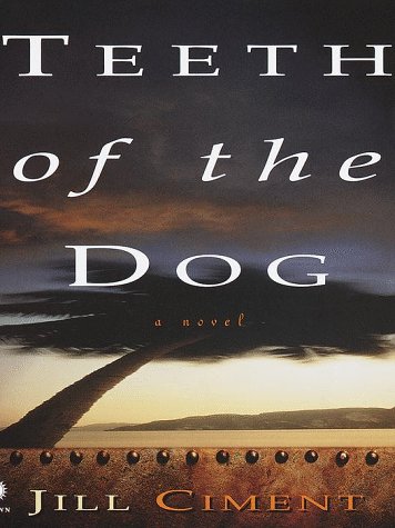 Stock image for Teeth of the Dog for sale by Better World Books