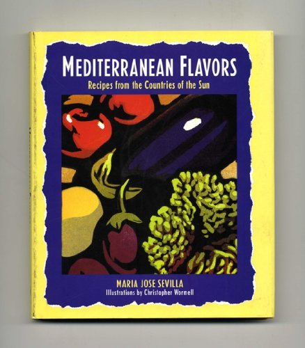 Beispielbild fr Mediterranean Flavors: Recipes from the Countries of the Sun zum Verkauf von Wonder Book