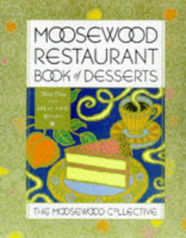 Stock image for Moosewood Restaurant Book of Desserts for sale by Books of the Smoky Mountains