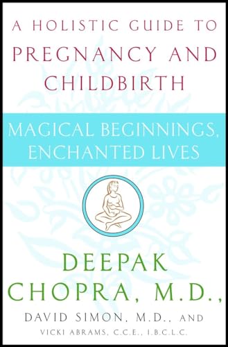 Stock image for Magical Beginnings, Enchanted Lives: A Holistic Guide to Pregnancy and Childbirth for sale by Zoom Books Company