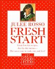 9780517702789: Fresh Start: Great Low-Fat Recipes, Day-by-Day Menus--The Savvy Way to Cook, Eat, and Live